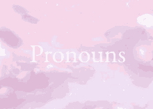 a pink background with the word pronouns written on it