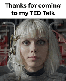 a picture of a woman with a headset and the words thanks for coming to my ted talk