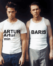 two men standing next to each other wearing white tank tops with artur and baris written on them