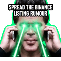 a man with green lasers coming out of his eyes and the words spread the binance listing rumour below him