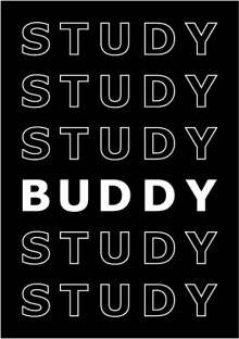 a black background with white letters that say study study buddy study study