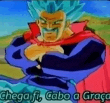 a cartoon of a man with blue hair and a red cape with the words chega fi cabo a graça