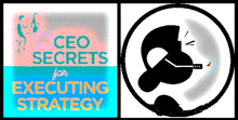 a logo for ceo secrets for executing strategy with a silhouette of a man holding a gun