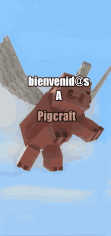 a pig with wings is flying in the air with the words bienvenid@s a pigcraft below it