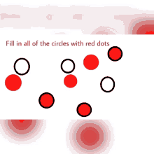 fill in all of the circles with red dots written on the bottom