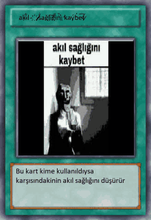 a card with a picture of a man and the words akil sağliğini kaybetti on it