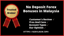 a poster that says no deposit forex bonuses in malaysia on it