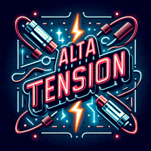 a neon sign that says alta tension in red