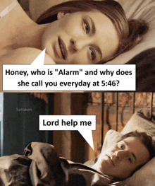 a man and a woman laying in bed with a speech bubble that says " honey who is " alarm "