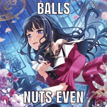 a picture of a girl with the words " balls nuts even "