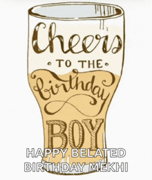 a cheers to the birthday boy happy belated birthday mekhi poster