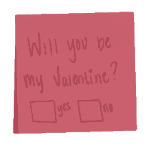 a red sticky note that says " will you be my valentine "