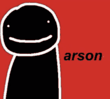 a black and white drawing of a person with a smile on their face and the word arson below it .