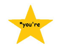 a yellow star with the words `` you 're '' written on it is on a white background .