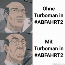 a cartoon of a man with glasses and the words ohne turboman in # abfahrt2