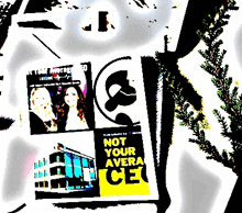 a black and white poster that says not your avera ce