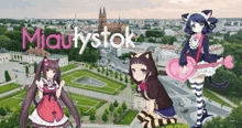 a group of anime girls are standing in front of a city with the words miautystok written on the bottom .