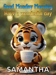 a cartoon tiger is holding a cup of coffee and says good monday morning