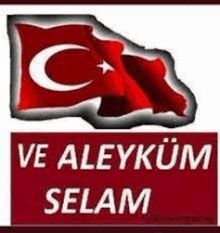 a red flag with a white star on it and the words `` ve aleykum selam '' written on it .