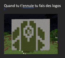 a screenshot of a minecraft game with the words " quand tu t'ennuie tu fais des logos "