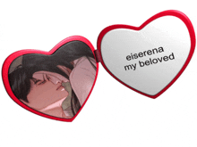 a heart shaped mirror that says eiserena my beloved on it