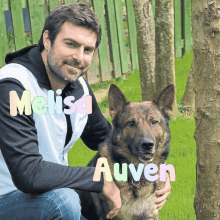 a man kneeling down next to a german shepherd with the name melisa auven on the bottom