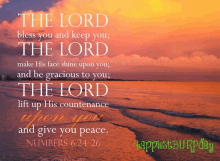 the lord bless you and keep you the lord make his face shine upon you the lord and be gracious to you the lord lift up his countenance