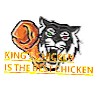 king 's chicken is the best chicken with a picture of a tiger