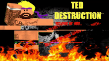 a ted destruction poster with a skull on it