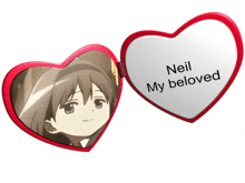 a heart shaped mirror that says neil my beloved on it