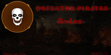 a poster for defector pirates rules with a skull in a circle