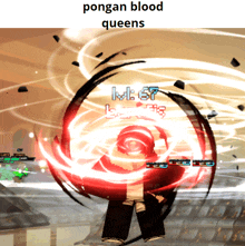 a screenshot of a video game that says ' pongan blood queens '