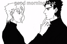 a black and white drawing of two men standing next to each other with the words `` good morning chat '' written on the bottom .