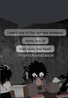 a screenshot of a video game that says i want one of the genshin femboys some guy irl that looks like them