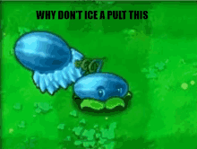 a cartoon of a jellyfish with the words `` why don 't ice a pult this ''