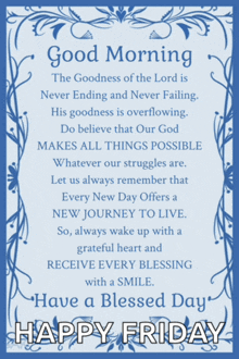 a poster that says " good morning the goodness of the lord is never ending and never failing " on it