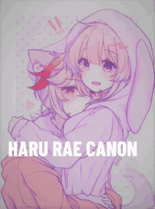 a drawing of two anime girls hugging with the words haru rae canon below them