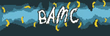 a pixel art of the word bamc on a dark blue background