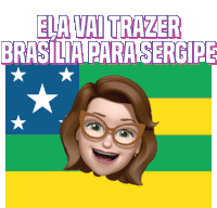 a cartoon woman with glasses and the words ela vai trazer brasilia para sergipe above her