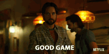 a man in a plaid shirt says " good game " in a netflix ad