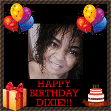 a birthday card for dixie with balloons and a gift box