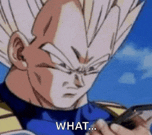 a cartoon character from dragon ball z is looking at a cell phone and saying `` what '' .