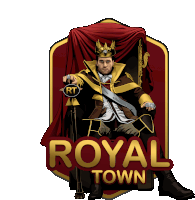 a man in a crown is sitting on a throne with the words royal town below him