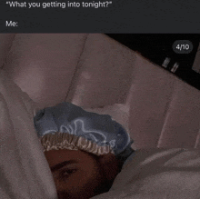 a picture of a person laying in bed with a caption that says " what you getting into tonight "