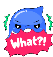 a blue cartoon character with a red speech bubble that says " what "