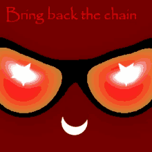 a red background with the words bring back the chain written on it