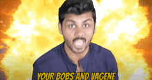 a man with a beard is screaming with the words your bobs and vagine behind him