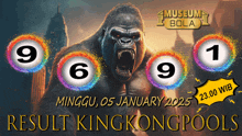 a poster for king kong pools shows a gorilla and numbers