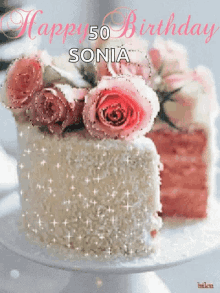 a birthday card for sonia with a cake and roses