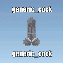 a picture of a penis with the words " generic_cock " and " generic_cock " below it